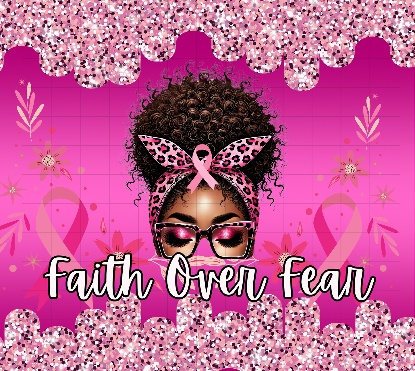 Breast Cancer Faith Over Fear Digital Tumbler Design